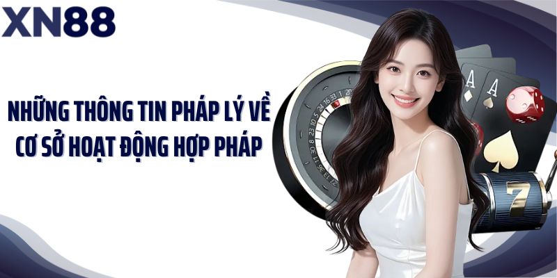 Những thông tin pháp lý về cơ sở hoạt động hợp pháp